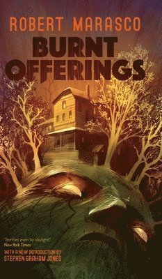 Robert Marasco - Burnt Offerings (Valancourt 20th Century Classics), Inbunden