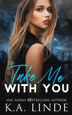 K A Linde - Take Me With You, Häftad. Tillgänglighet: Lägg i varukorg