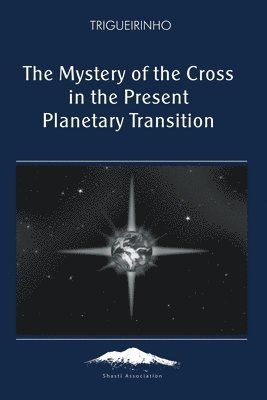 Jose Trigueirinho Netto - Mystery of the Cross, Häftad. Tillgänglighet: Lägg i varukorg