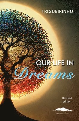 Our Life in Dreams