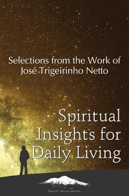 José Trigueirinho Netto - Spiritual Insights for Daily Living, Häftad. Tillgänglighet: Lägg i varukorg