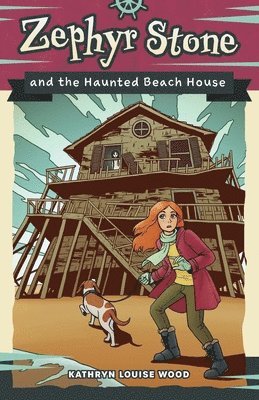 Kathryn Louise Wood - Zephyr Stone and the Haunted Beach House, Häftad