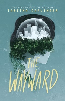 Tabitha Caplinger - Wayward, Häftad