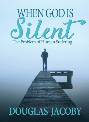 Douglas Jacoby - When God Is Silent, Häftad. Tillgänglighet: Lägg i varukorg