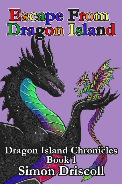 Simon Driscoll, Grendelmen Publishing LLC - Escape From Dragon Island, E-bok