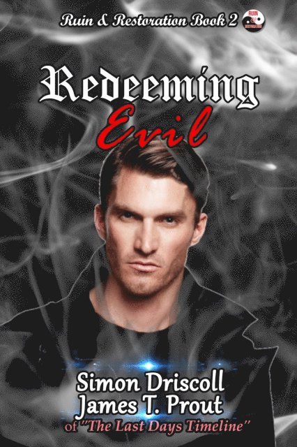 James T. Prout, Simon Driscoll - Redeeming Evil, E-bok
