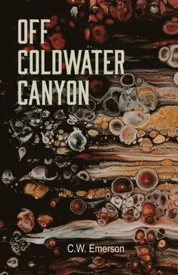 C W Emerson - Off Coldwater Canyon, Häftad. Tillgänglighet: Lägg i varukorg