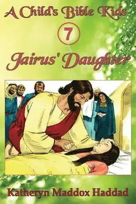 Katheryn Maddox Haddad - Jairus' Daughter, Häftad. Tillgänglighet: Lägg i varukorg