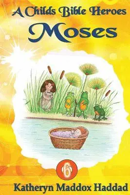 Katheryn Maddox Haddad - Moses, Häftad. Tillgänglighet: Lägg i varukorg