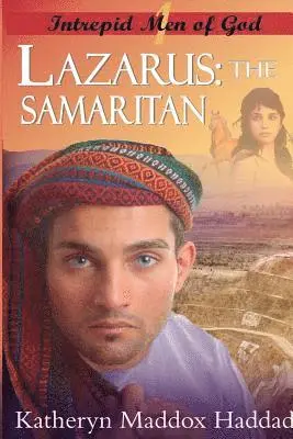 Katheryn Maddox Haddad - Lazarus: The Samaritan, Häftad. Tillgänglighet: Lägg i varukorg