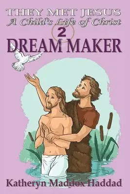 Katheryn Maddox Haddad - Dream Maker, Häftad. Tillgänglighet: Lägg i varukorg