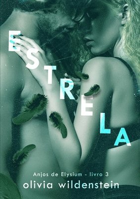 Olivia Wildenstein, Erika Robles - Estrela, Häftad