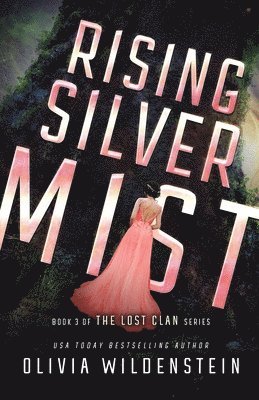 Olivia Wildenstein - Rising Silver Mist, Häftad