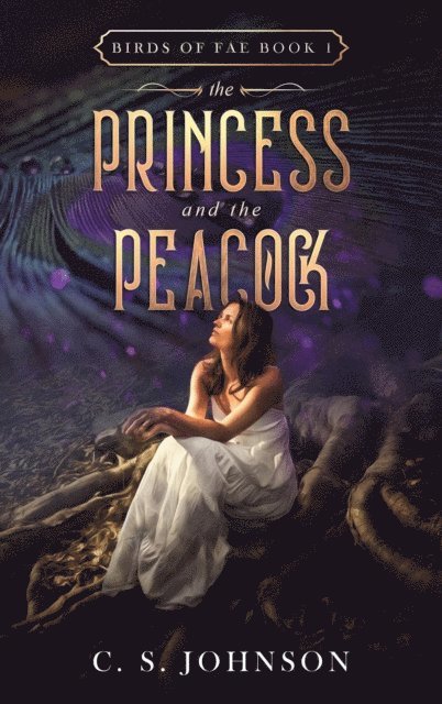 C. S. Johnson - Princess and the Peacock, E-bok