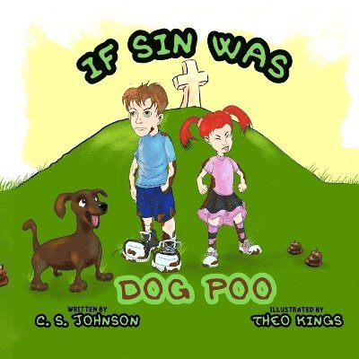 C S Johnson - If Sin Was Dog Poo, Häftad