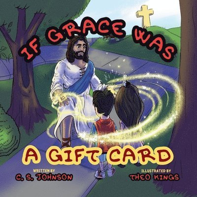 C S Johnson - If Grace was a Gift Card, Häftad