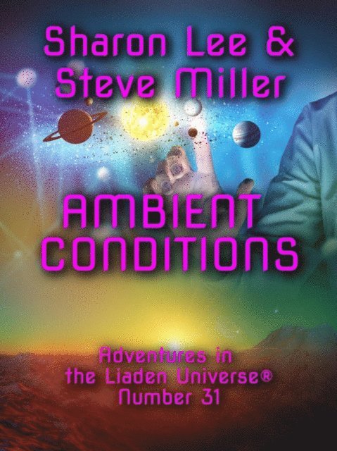 Steve Miller, Sharon Lee - Ambient Conditions, E-bok