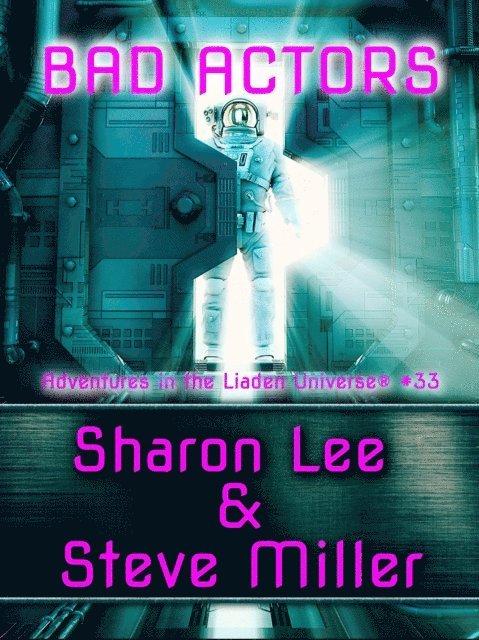 Steve Miller, Sharon Lee - Bad Actors, E-bok