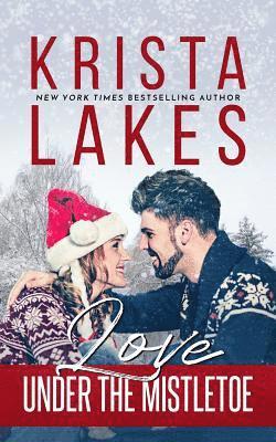 Krista Lakes - Love Under the Mistletoe, Häftad