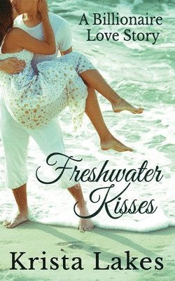Krista Lakes - Freshwater Kisses, Häftad. Tillgänglighet: Lägg i varukorg
