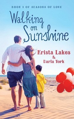 Krista Lakes, Darla York - Walking On Sunshine, Häftad