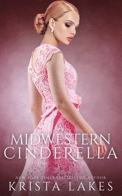 Krista Lakes - Midwestern Cinderella, Häftad. Tillgänglighet: Lägg i varukorg