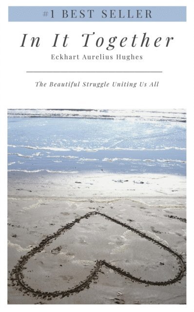 Eckhart Aurelius Hughes - In It Together, E-bok