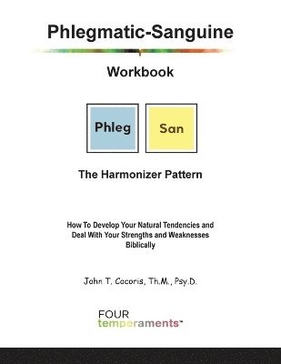 John T Cocoris - Phlegmatic-Sanguine Workbook, Häftad. Tillgänglighet: Lägg i varukorg