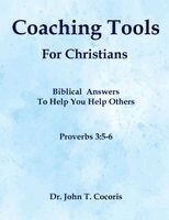 John T Cocoris - Coaching Tools For Christians, Häftad. Tillgänglighet: Lägg i varukorg