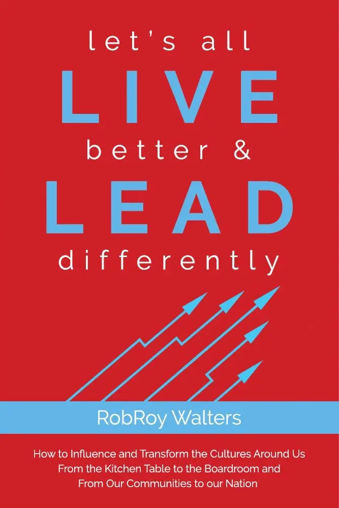 RobRoy Walters - let’s all LIVE better & LEAD differently, Häftad. Tillgänglighet: Tillfälligt slut