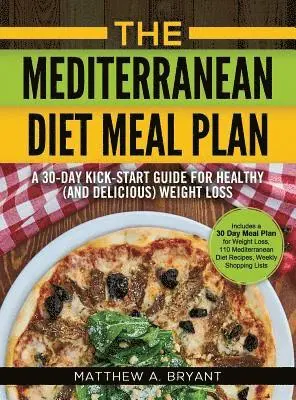 Matthew a Bryant - Mediterranean Diet Meal Plan, Inbunden. Tillgänglighet: Lägg i varukorg