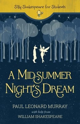Paul Leonard Murray - Midsummer Night's Dream, Häftad