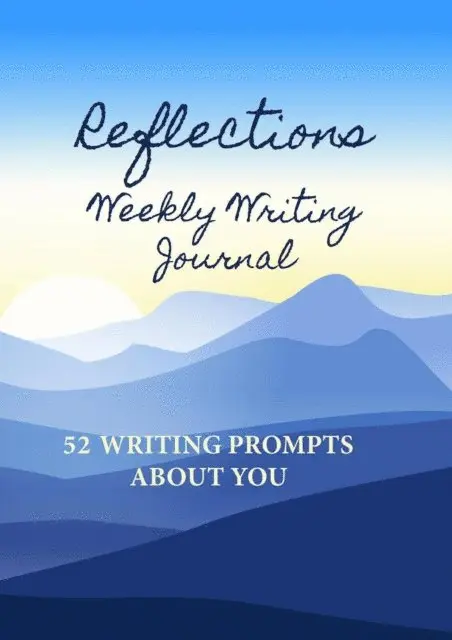 Alphabet Publishing - Reflections Weekly Writing Journal: 52 Writing Prompts About You, E-bok. Tillgänglighet: Lägg i varukorg