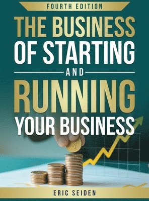 Eric Seiden - Business of Starting and Running Your Business, Inbunden