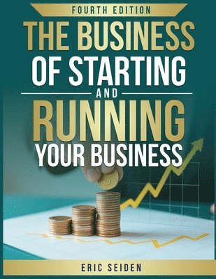 Eric Seiden - Business of Starting and Running Your Business, Häftad