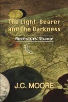 J C Moore - Light-Bearer and the Darkness, Häftad