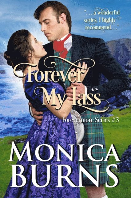 Monica Burns - Forever My Lass, E-bok