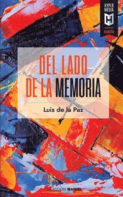 Luis De La Paz - Del lado de la memoria, Häftad