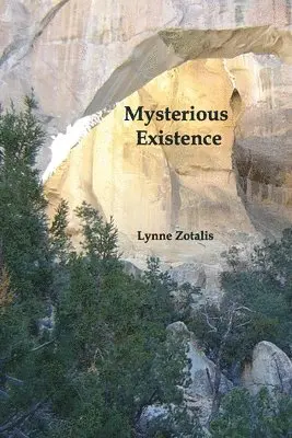 Lynne Zotalis - Mysterious Existence, Häftad. Tillgänglighet: Lägg i varukorg