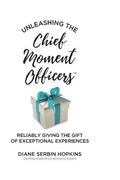 Unleashing the Chief Moment Officers