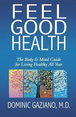 Dominic Gaziano - Feel Good Health, Häftad. Tillgänglighet: Lägg i varukorg
