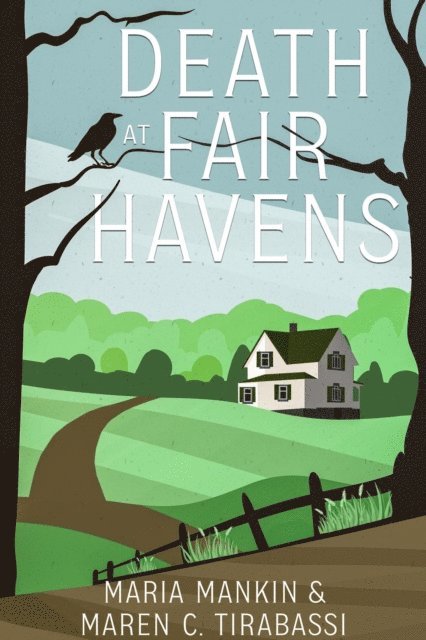 Maren C. Tirabassi, Maria Mankin - Death at Fair Havens, E-bok