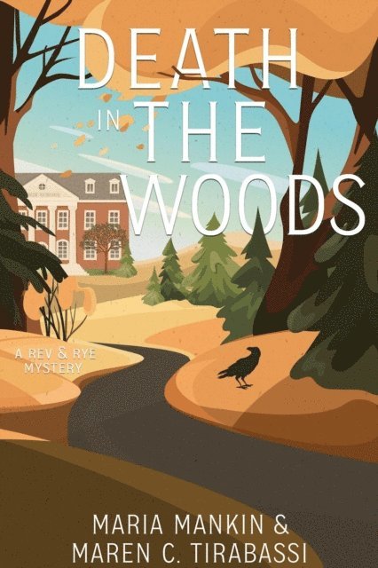 Maren C. Tirabassi, Maria Mankin - Death in the Woods, E-bok