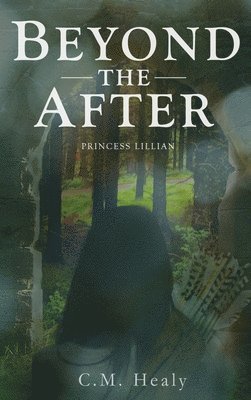 CM Healy - Beyond the After, Inbunden
