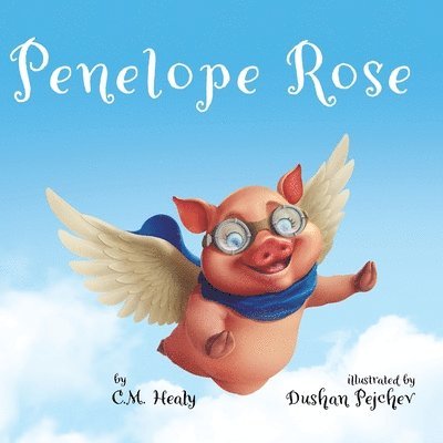 C M Healy - Penelope Rose, Häftad
