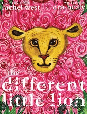 CM Healy - Different Little Lion, Inbunden
