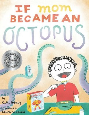 CM Healy - If Mom Became an Octopus, Inbunden