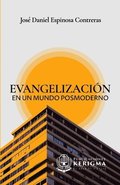 Evangelizaci�n en un mundo posmoderno