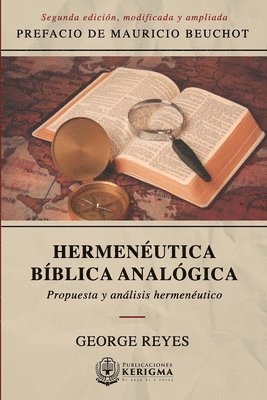 George Reyes - Hermenéutica Bíblica Analógica: Propuesta y Analisis Hermeneutico, Häftad