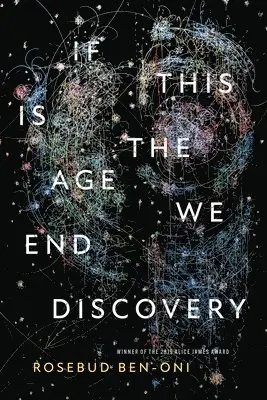 Rosebud Ben-Oni - If This Is the Age We End Discovery, Häftad. Tillgänglighet: Lägg i varukorg